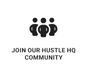 Join our Hustle HQ Community