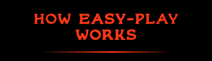 How Easy-Play Works