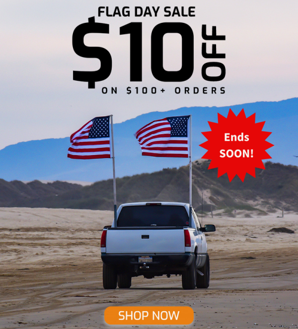 Flag Day Sale: Save $10 on $100+ Orders!