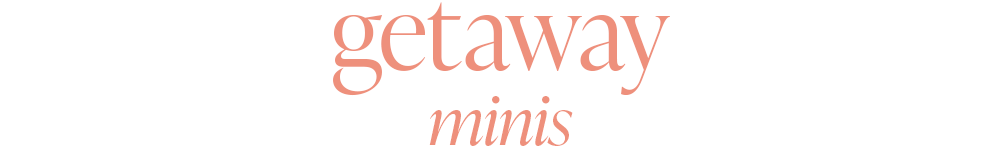 Getaway Minis
