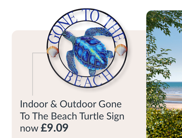 Indoor and outdoor gone to the beach turtle sign - now £9.09