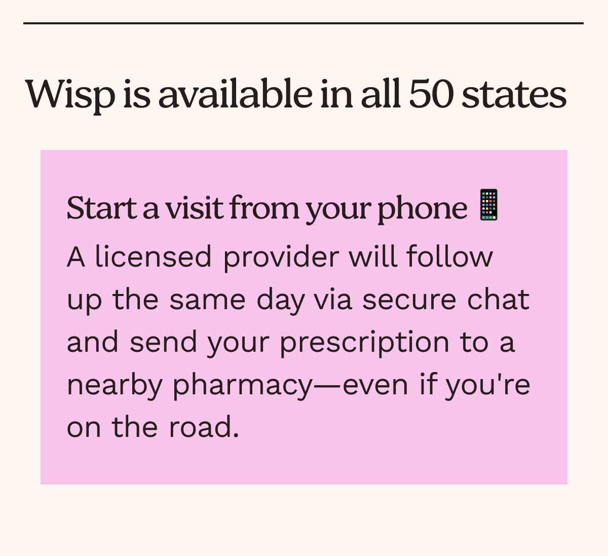Wisp is available in all 50 states | Start a visit from your phone 
