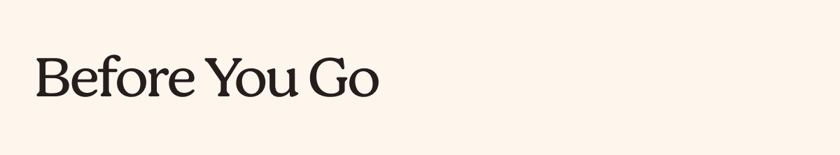 Before You Go 