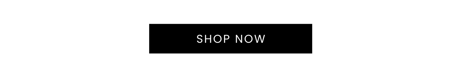 [Shop Now]