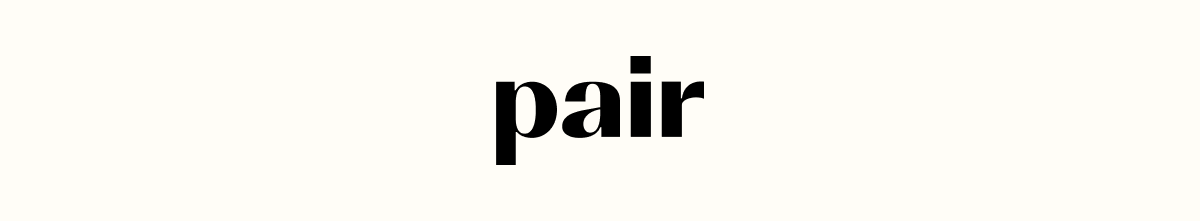 Pair