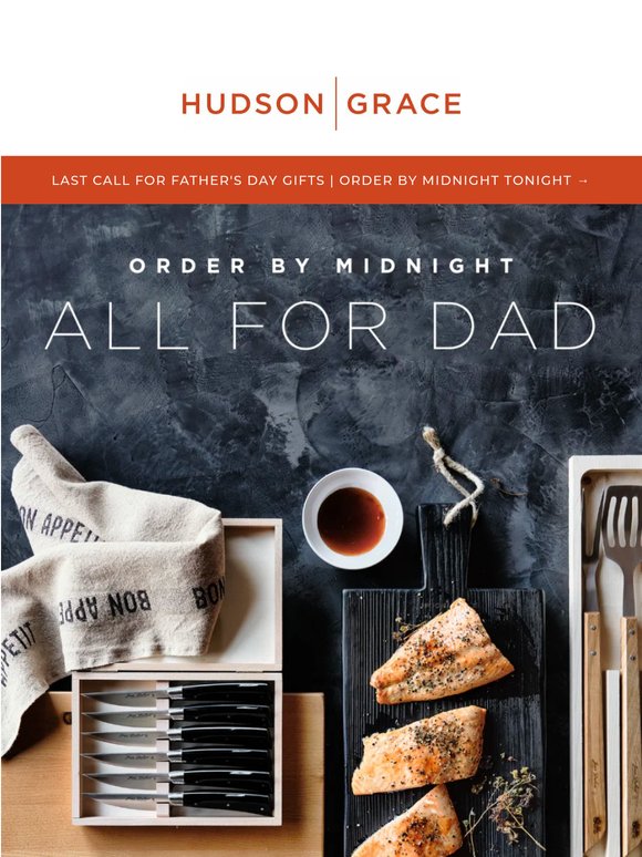 Don't Forget Dad! Order by MIDNIGHT to Get it By Father's Day
