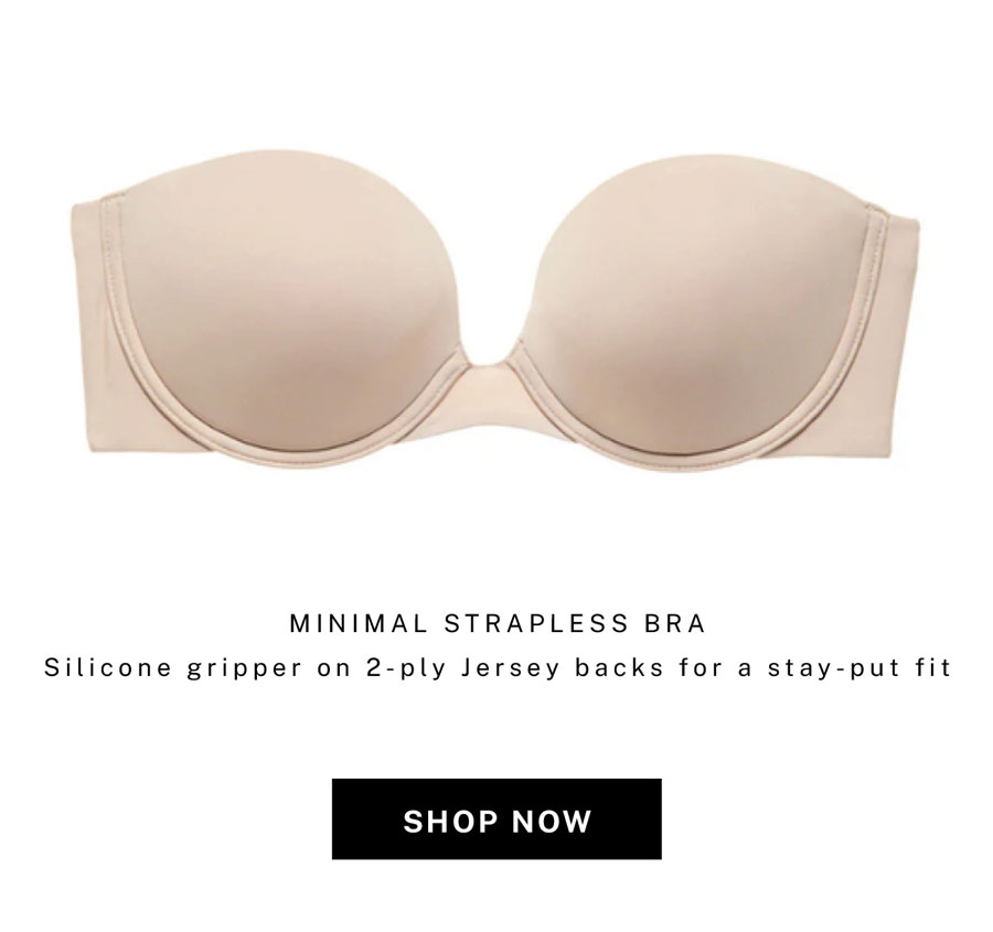 Minimal Strapless