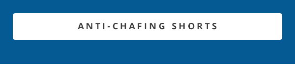 ANTI-CHAFING SHORTS