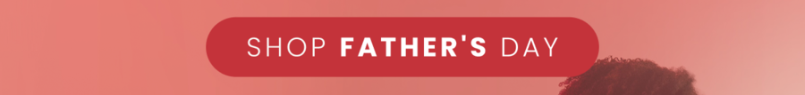 Shop Father's Day