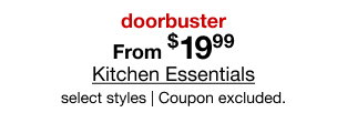 doorbuster | From $19.99 Kitchen Essentials