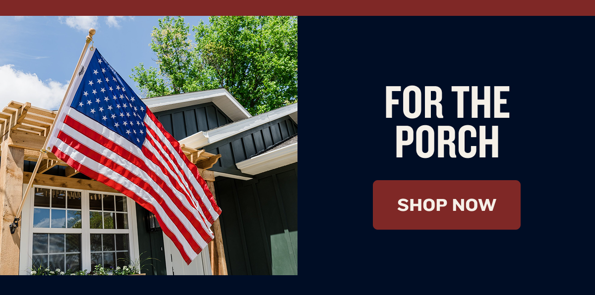 For The Porch | SHOP NOW