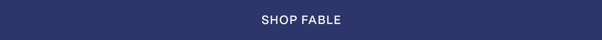 SHOP FABLE