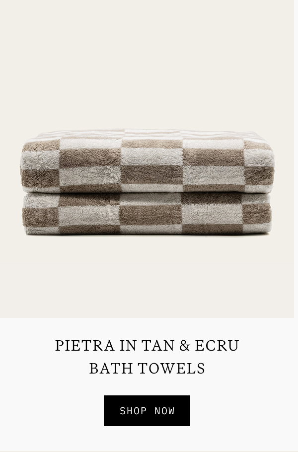 PIETRA BATH TOWELS