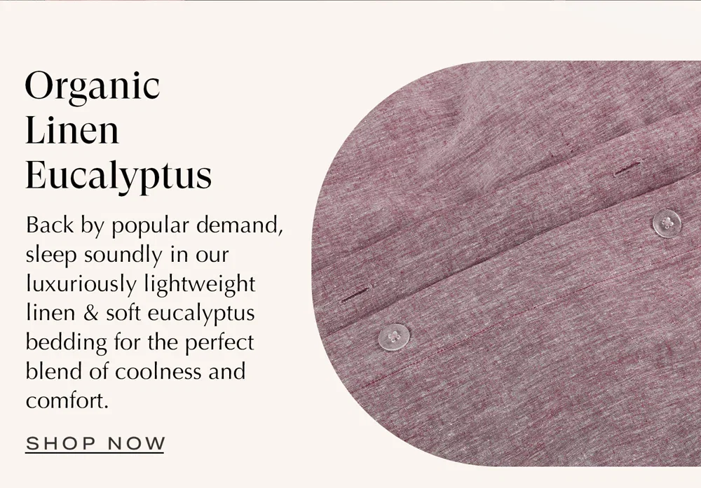 SHOP ORGANIC LINEN EUCALYPTUS