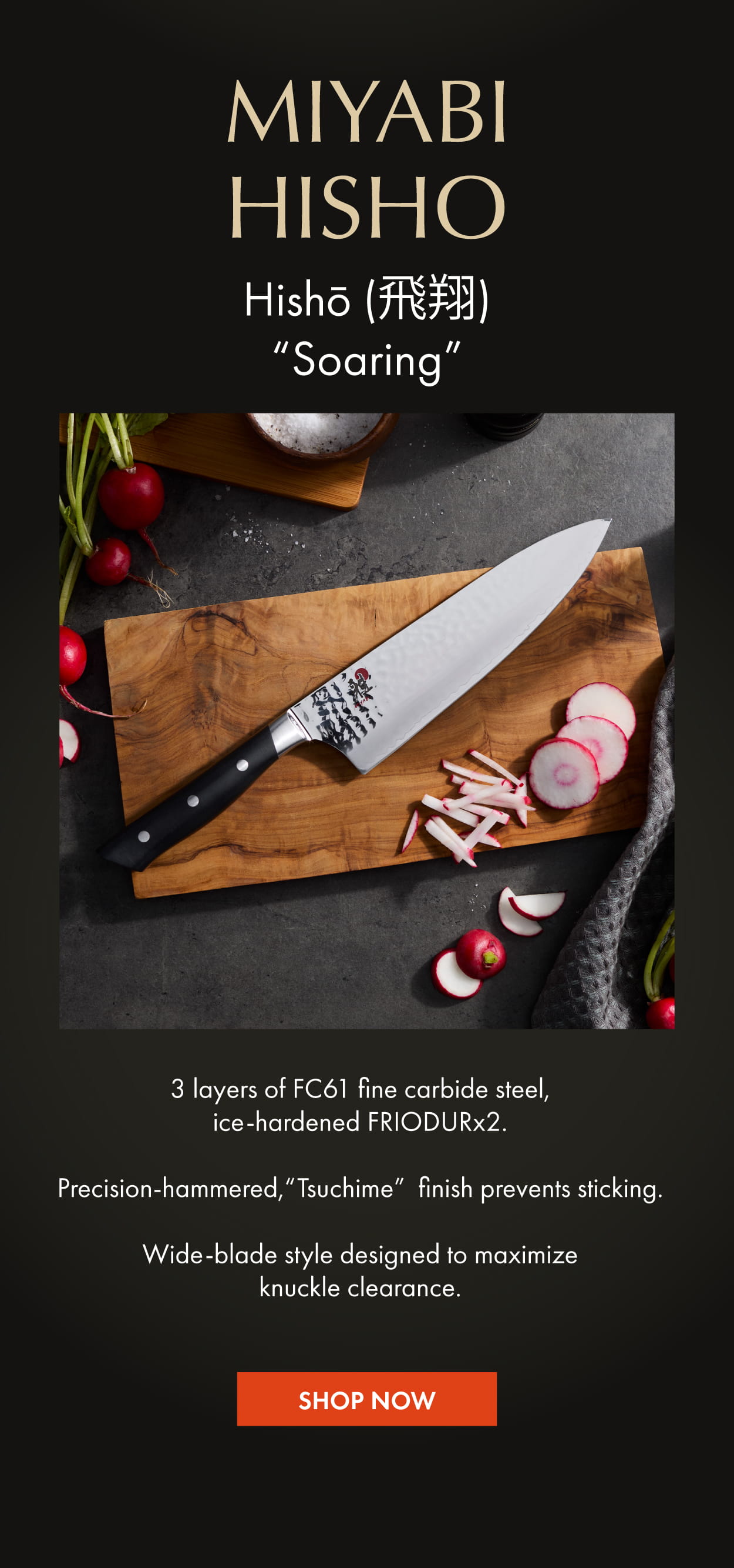 MIYABI Hisho: Precision-hammered FC61 carbide steel. Wide-blade style for knuckle clearance.
