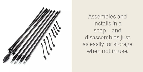 Assembles and installs in a snap—and disassembles just as easily for storage when not in use.