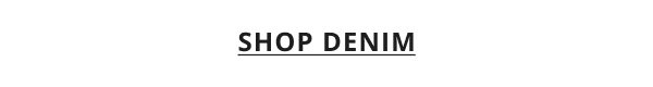 SHOP DENIM