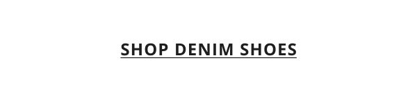 SHOP DENIM SHOES