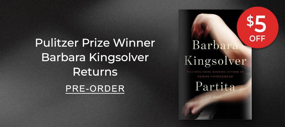$5 OFF B&N EXCLUSIVE AVAILABLE 10/6 Pulitzer Prize Winner Barbara Kingsolver Returns | PRE-ORDER