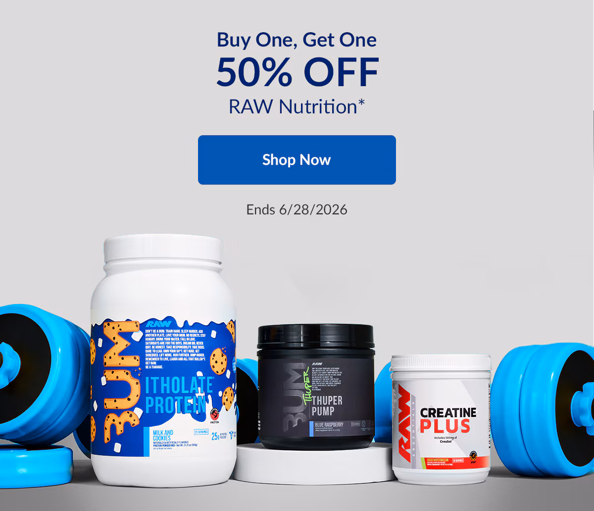 Buy One, Get One. 50% OFF. RAW Nutrition. Shop Now