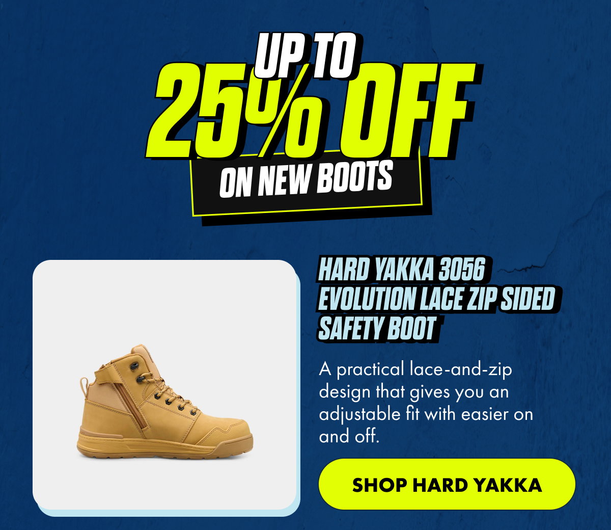 HARD YAKKA 3056 EVOLUTION LACE ZIP SIDED SAFETY BOOT | SHOP HARD YAKKA