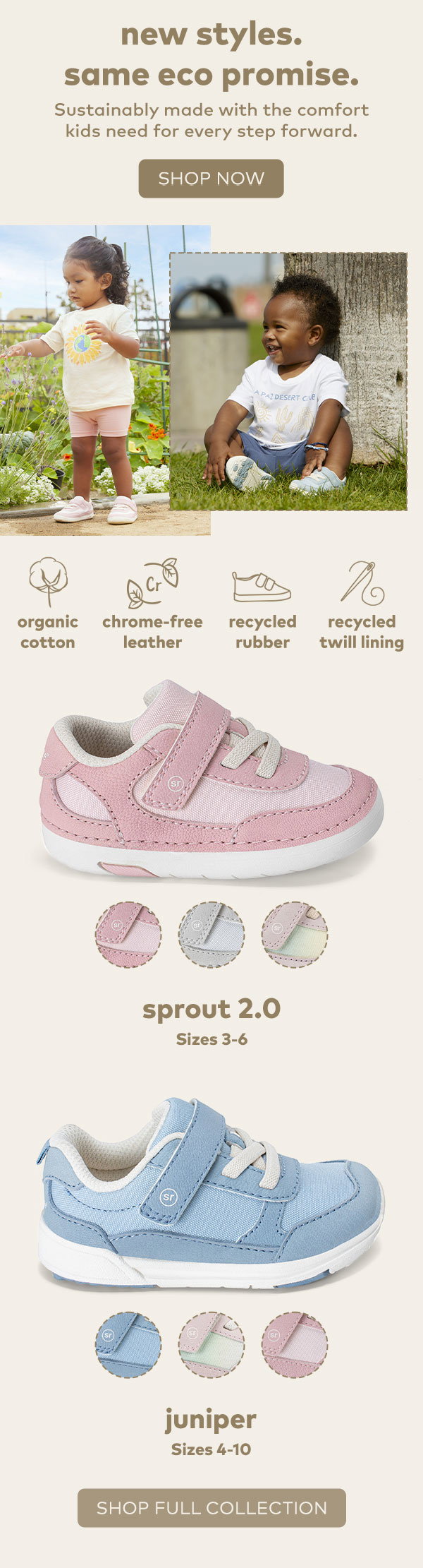 New styles. Same eco promise