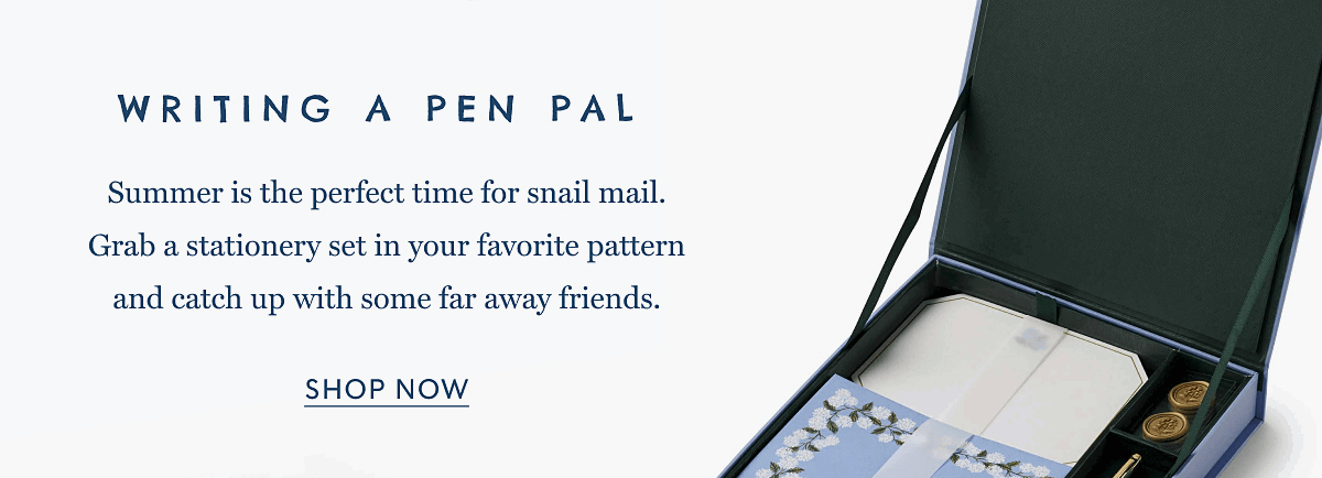 WRITING A PEN PAL - Summer is the perfect time for snail mail. Grab a stationery set in your favorite pattern and catch up with some far away friends. | SHOP NOW