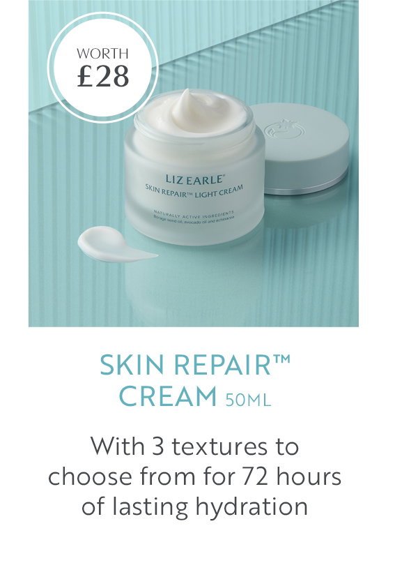 SKIN Repair™  Cream 50ml With 3 textures to  choose from for 72 hours  of lasting hydration 