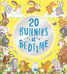 Twenty Bunnies at Bedtime
