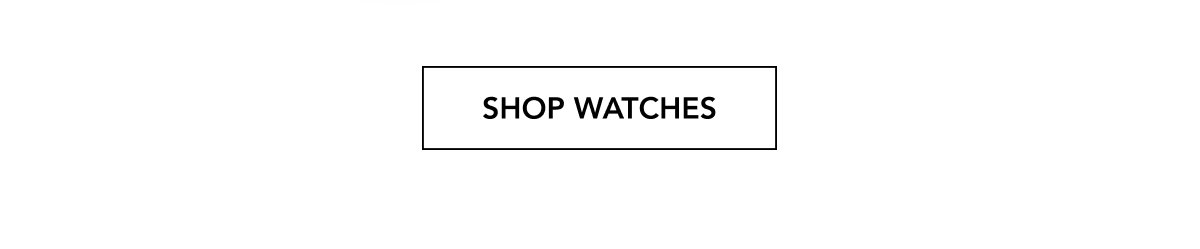 SHOP WATCHES