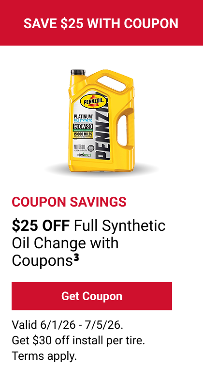 $25 OFF FULL SYNTHETIC OIL CHANGE WITH COUPONS(3)