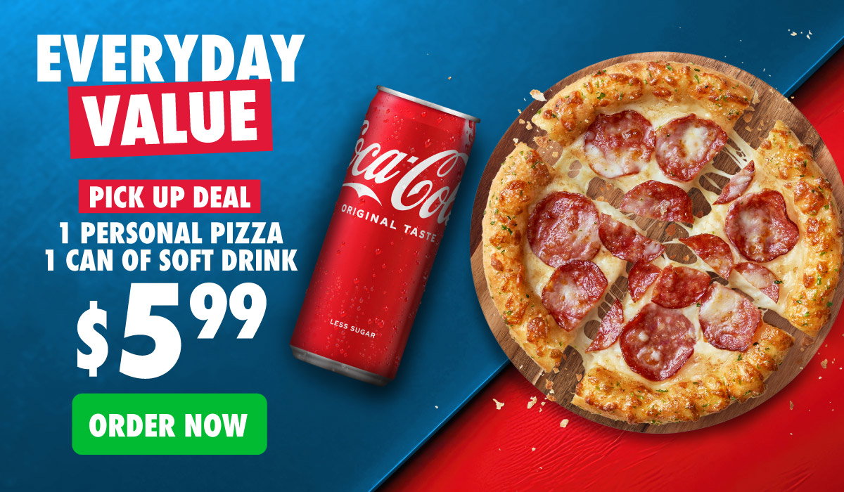 Everyday Value : Personal pizza + Drink from $5.99
