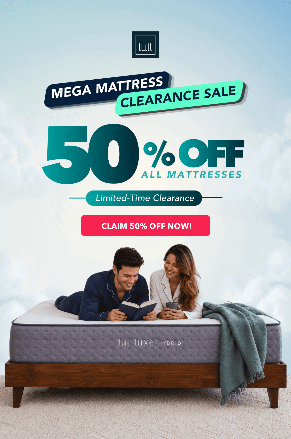 Mega Mattress Clearance Sale | 50% OFF all mattresses | Limited time clearance. Claim 50% OFF Now!