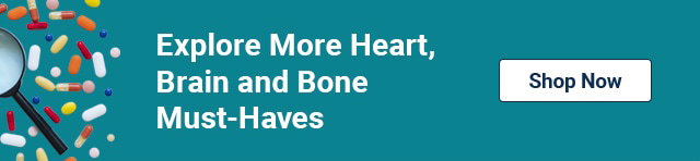 Explore More Heart, Brain and Bone Must-Haves. Shop Now.
