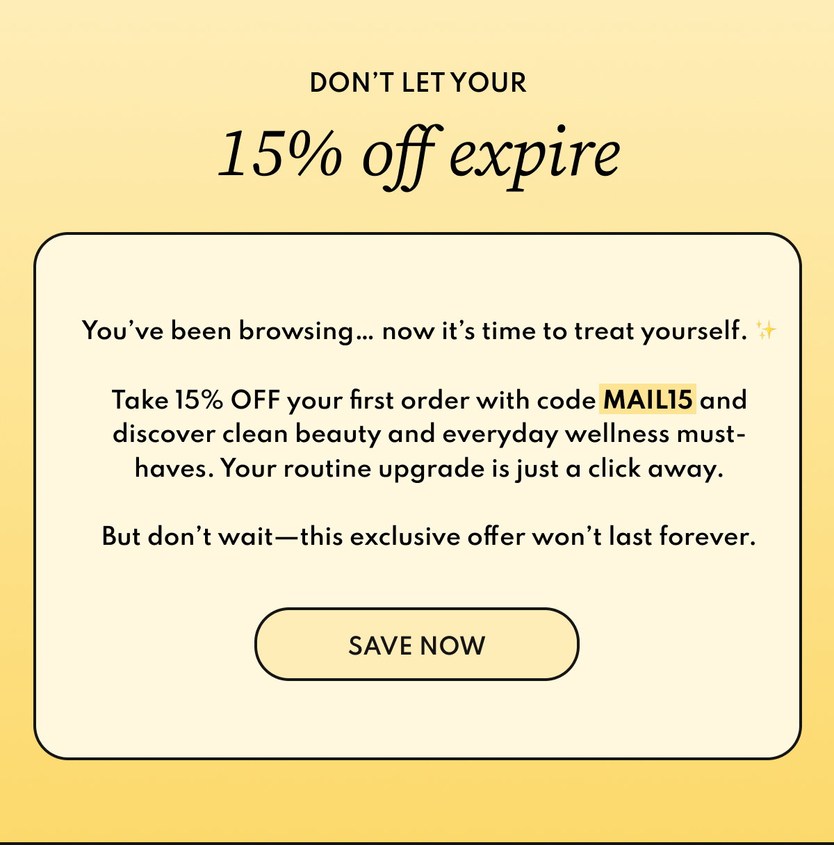 Don't let your 15% off expire