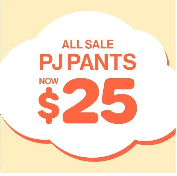 PJ PANTS $25