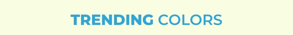 Trending Colors