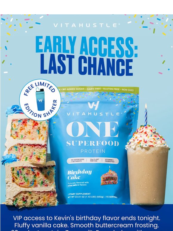 ENDS TONIGHT: Birthday Cake VIP access