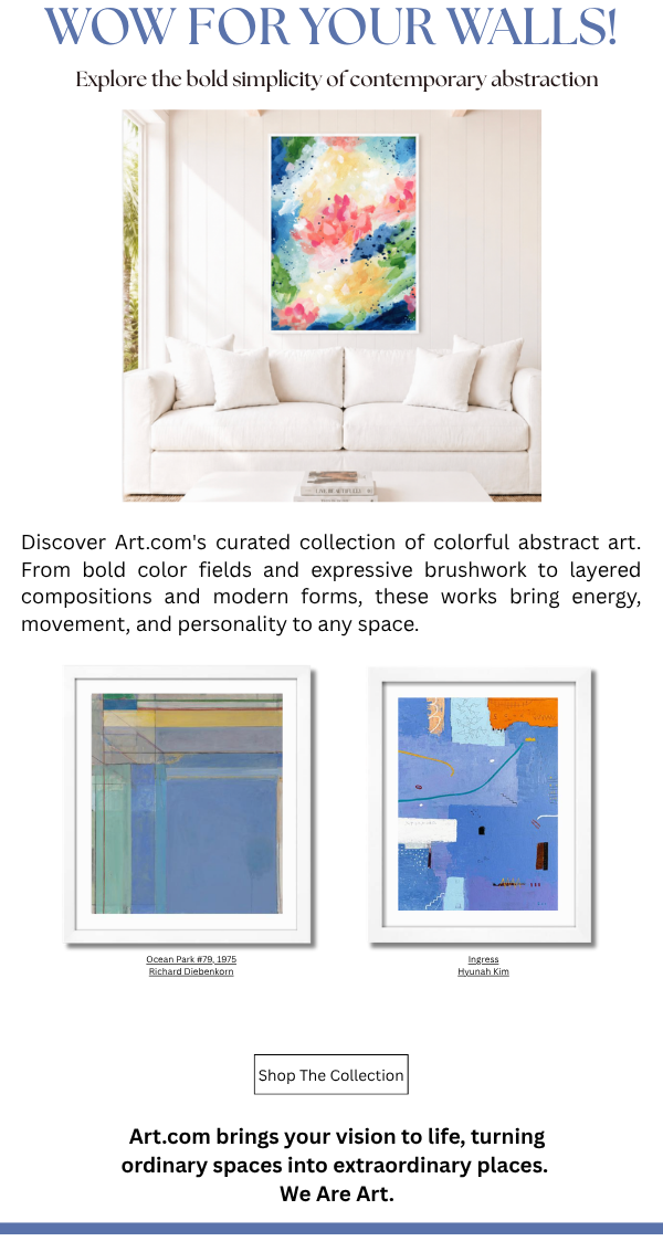 Wow for Your Walls! Explore the bold simplicity of contemporary abstraction. Discover Art.com's curated collection of colorful abstract art. From bold color fields and expressive brushwork to layered compositions and modern forms, these works bring energy, movement, and personality to any space.