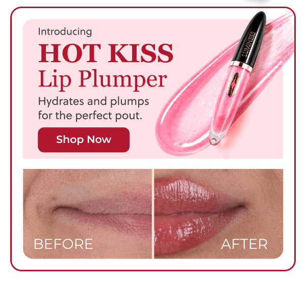 INTRODUCING HOT KISS LIP PLUMPER: Hydrates and plumps for the perfect pout!