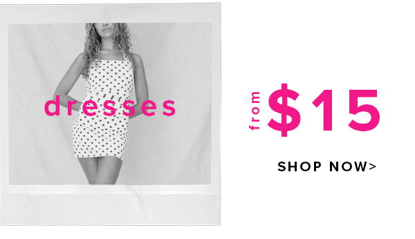 SHOP DRESSES