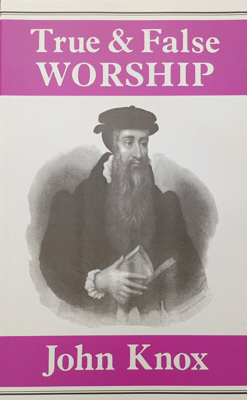 Image of True and False Worship (Knox)