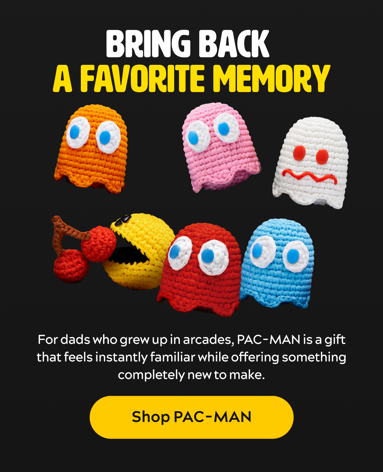 Bring back  a favorite memory [Shop Pac-Man]