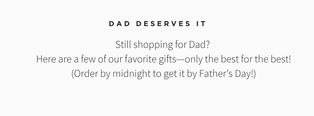 FATHER'S DAY GIFT GUIDE