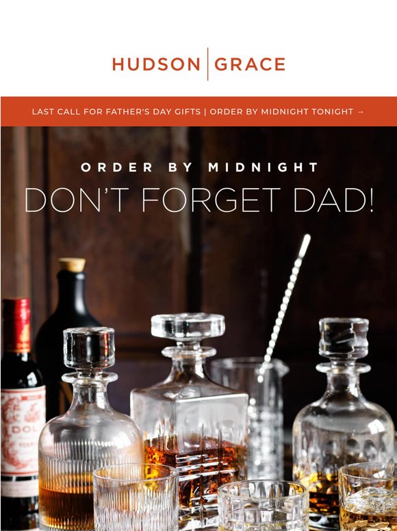 Last Call: Order Father's Day Gifts by MIDNIGHT
