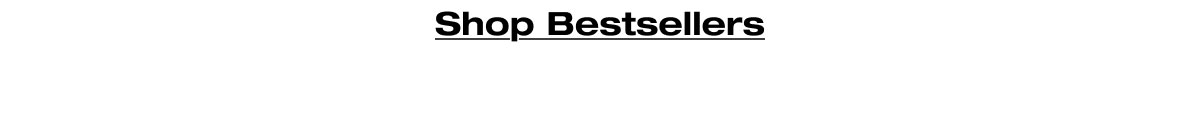 Shop Bestsellers 