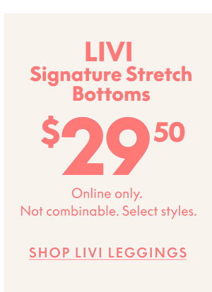 LIVI Signature Stretch Bottoms $29.50