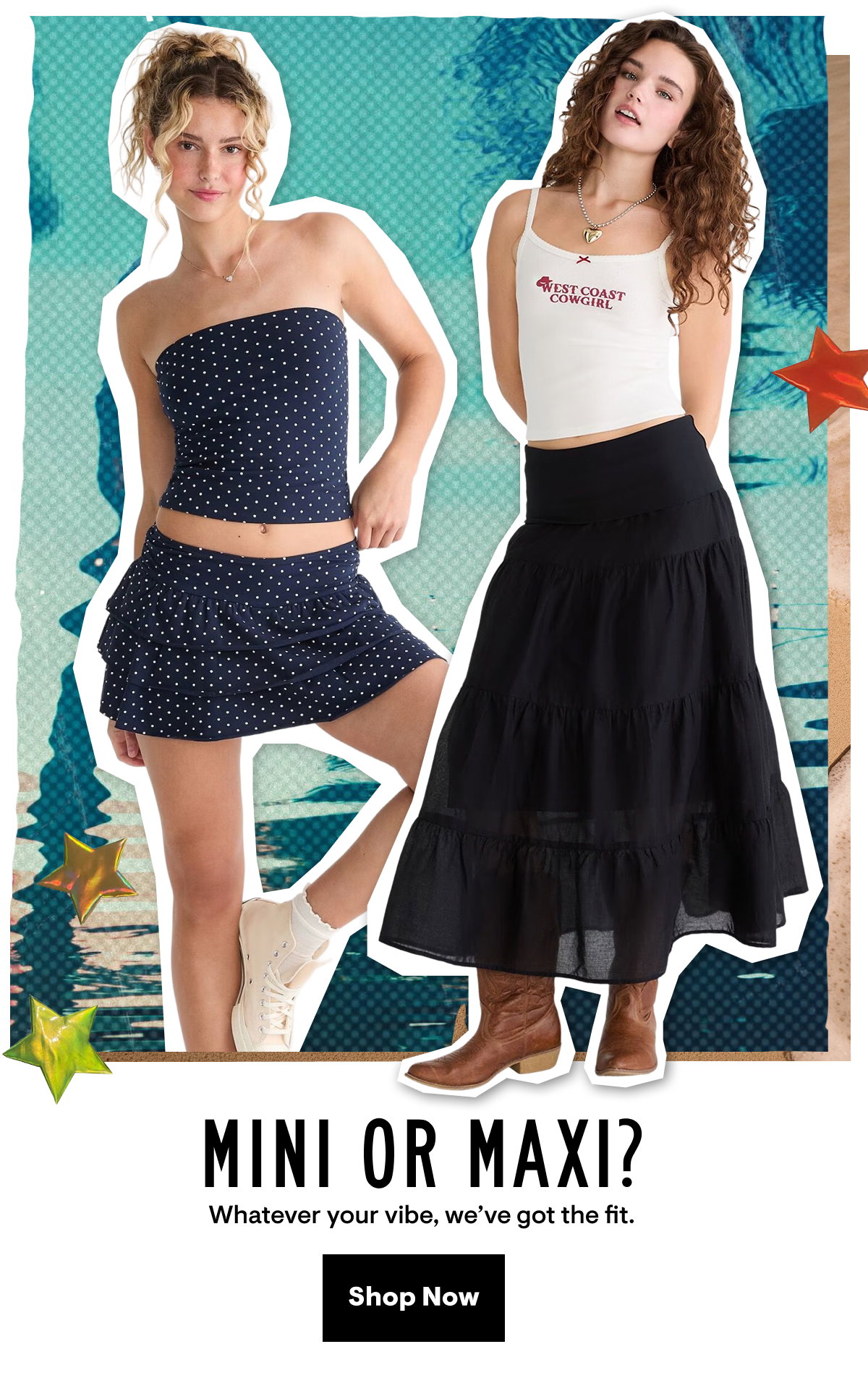 Mini or Maxi