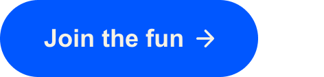 Join the fun