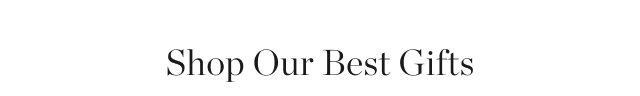 Shop Our Best Gifts